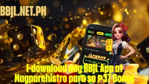 I-download ang BBJL App at Magparehistro para sa ₱37 Bonus